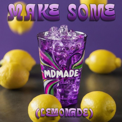 Make some (Lemonade)