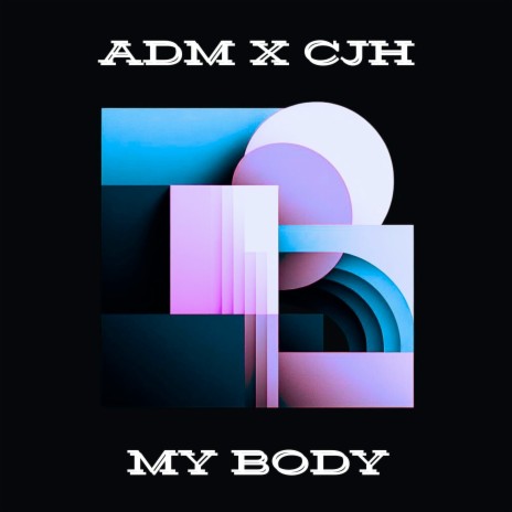 My Body ft. ADM