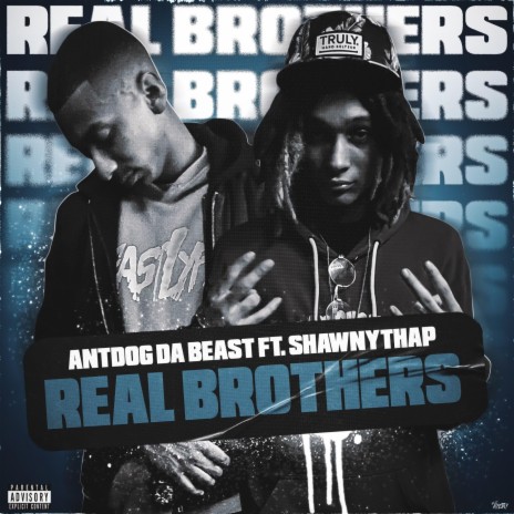 Real Brothers ft. ShawnythaP