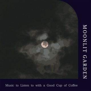 Music to Listen to with a Good Cup of Coffee