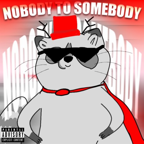 Nobody to Somebody | Boomplay Music
