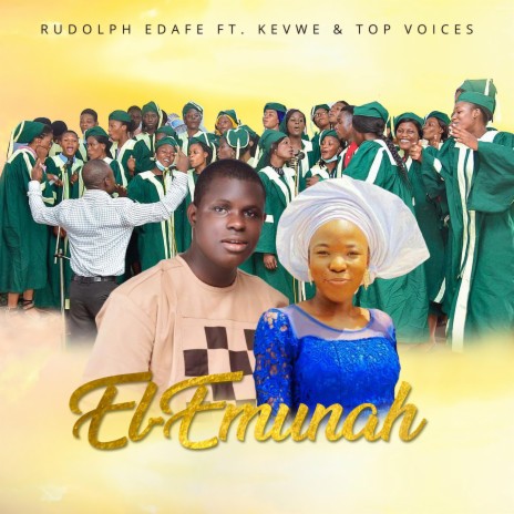 El Emunah ft. Kevwe & TOP Voices