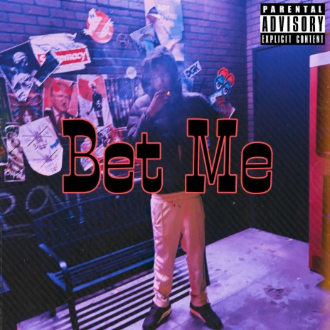 Bet Me | Boomplay Music