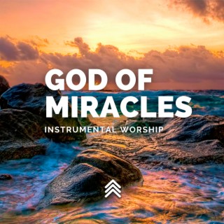 God of Miracles (Instrumental)