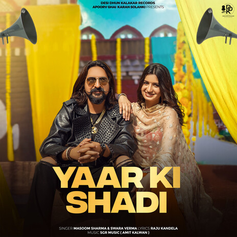 Yaar Ki Shadi ft. Swara Verma | Boomplay Music