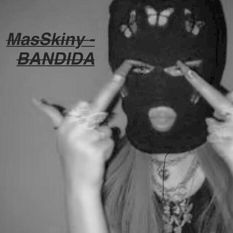 Bandida | Boomplay Music