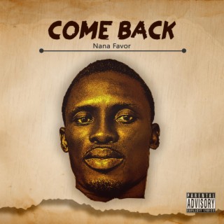 Come Back lyrics | Boomplay Music