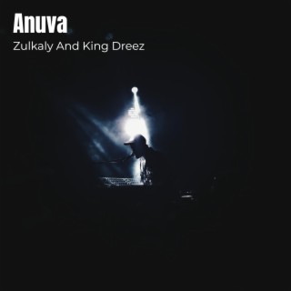 Zulkaly And King Dreez