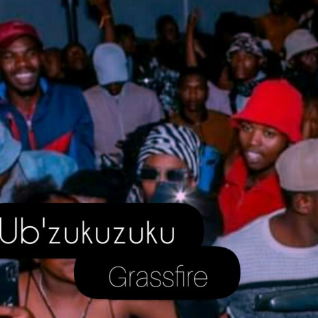 Ub'zukuzuku | Boomplay Music