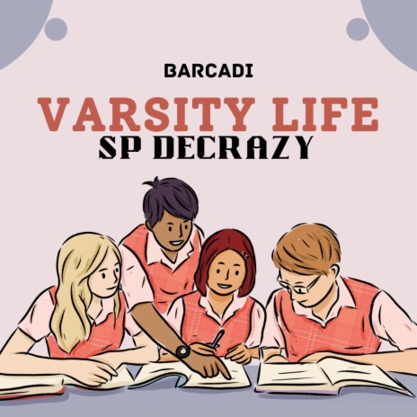 Varsity Life ft. Barcadi | Boomplay Music