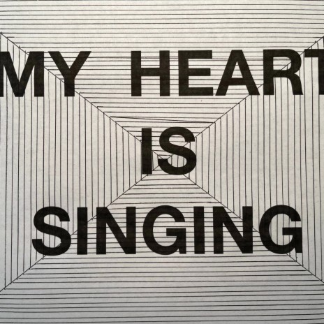 MY HEART IS SINGING | Boomplay Music