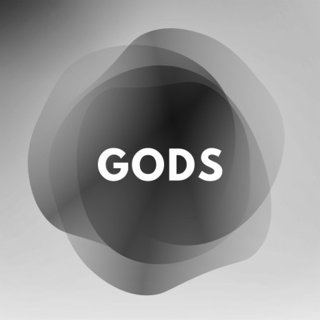 GODS | Boomplay Music