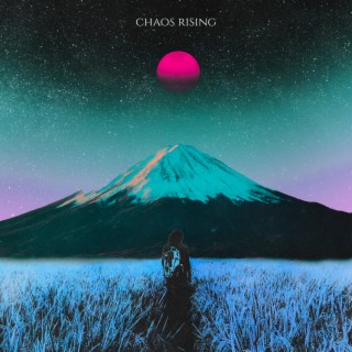 Chaos Rising lyrics | Boomplay Music