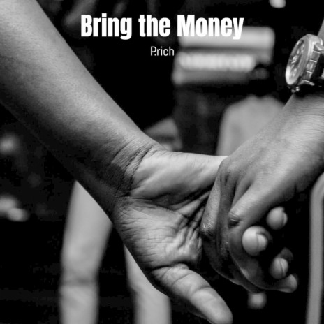 Bring the Money | Boomplay Music