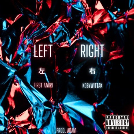 Left | Right ft. KobywittaK | Boomplay Music