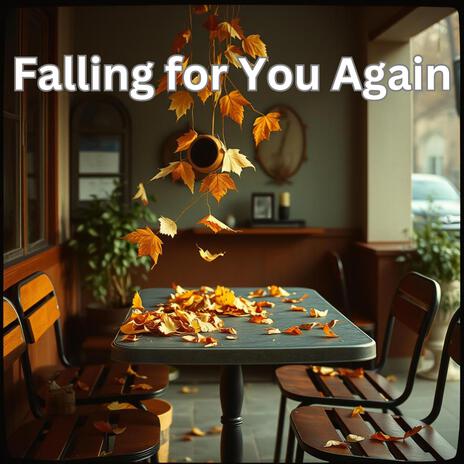 Falling for You Again