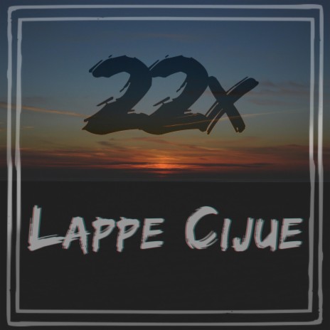 Lappe Cijue | Boomplay Music