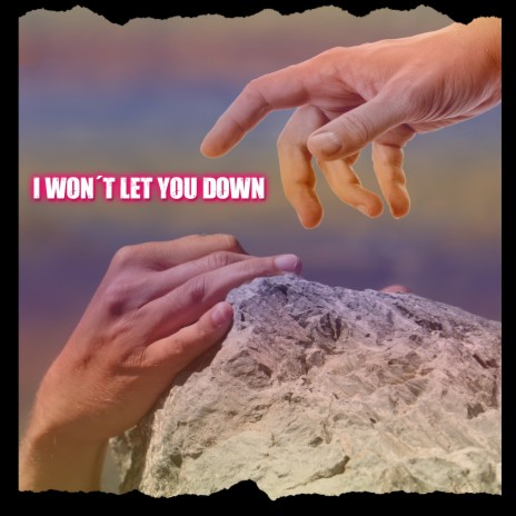 I Won't Let You Down | Boomplay Music