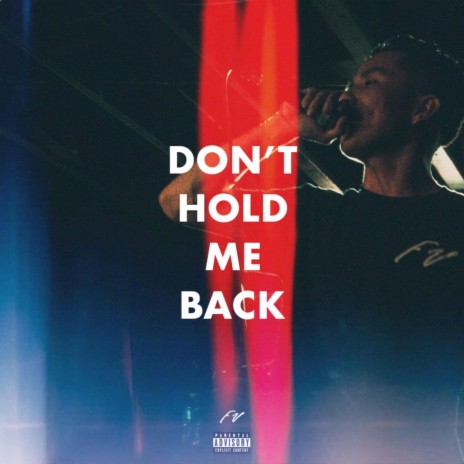 Don't Hold Me Back | Boomplay Music