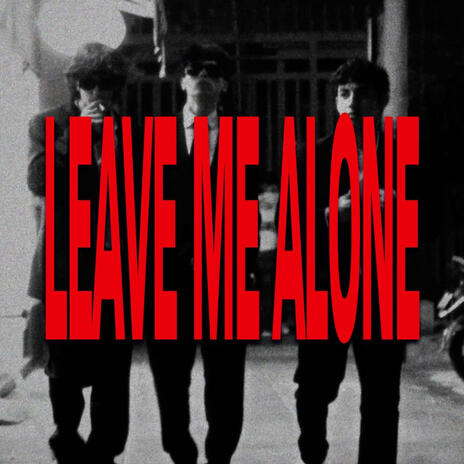 Leave Me Alone ft. lucky $trike & Don Zalazar | Boomplay Music