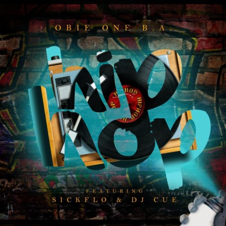 Hip Hop (feat. Sickflo & DJ Cue) | Boomplay Music