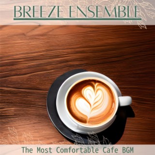 The Most Comfortable Cafe Bgm