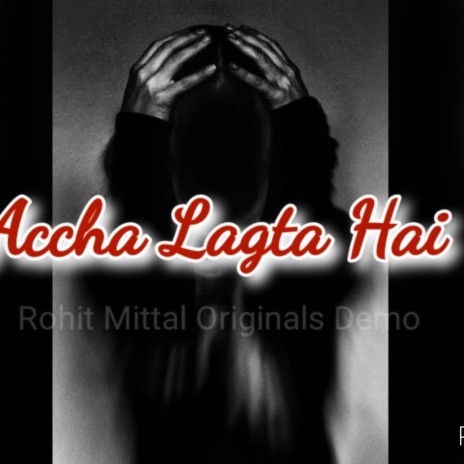 Accha Lagta Hai | Boomplay Music