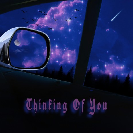 Thinking Of You ft. Jxrius | Boomplay Music