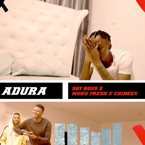 Adura ft. Muku fresh, SHYBOSS & Cheenex | Boomplay Music