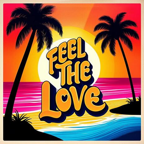 Feel The Love ft. Illa Noize & Jade Josephine | Boomplay Music