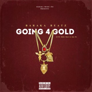 Going 4 Gold (feat. Mr Dollar Beats & June B)