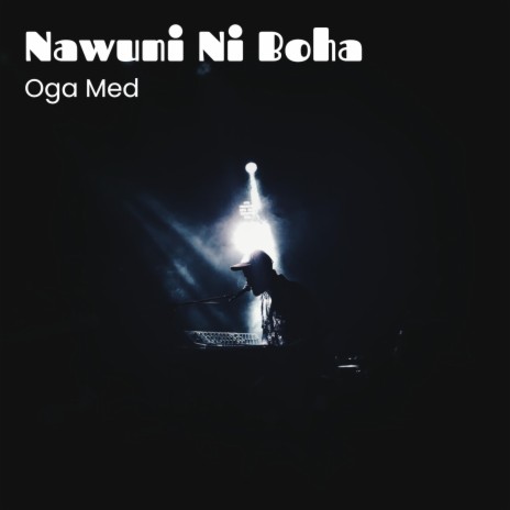 Naawuni Boha | Boomplay Music