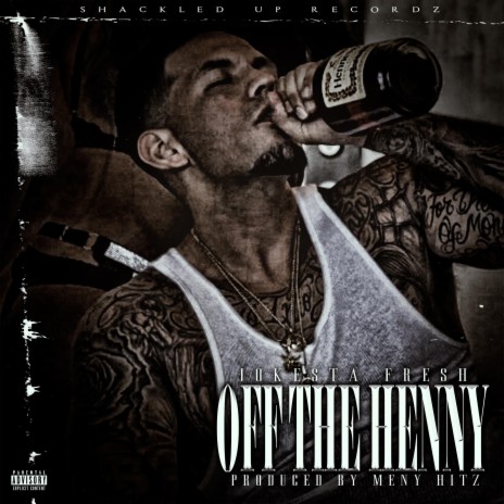 Off The Henny | Boomplay Music