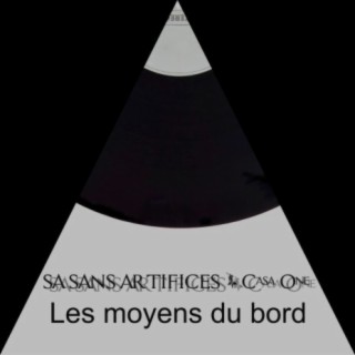 Les moyens du bord