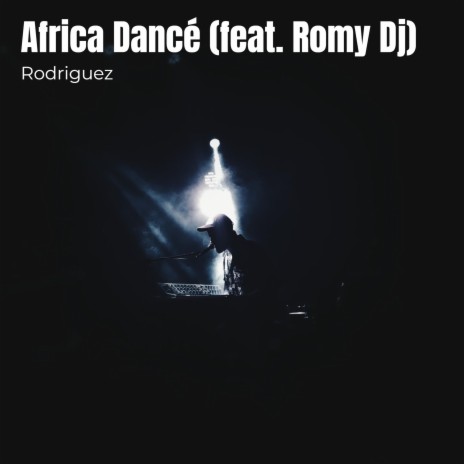 Africa Dancé ft. Romy Dj | Boomplay Music