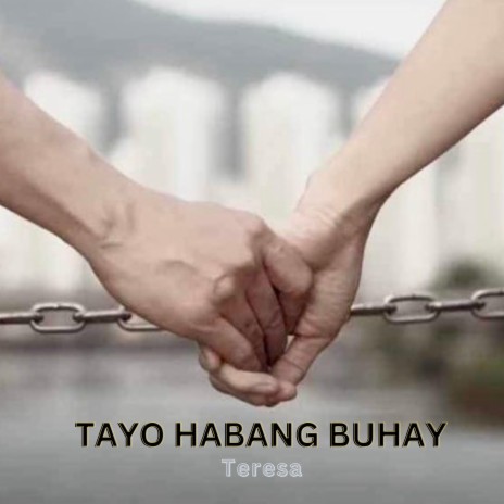 Tayo habang buhay | Boomplay Music