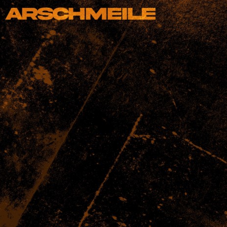 Arschmeile | Boomplay Music