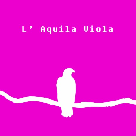 L'aquila viola ft. Johnny Cinque | Boomplay Music