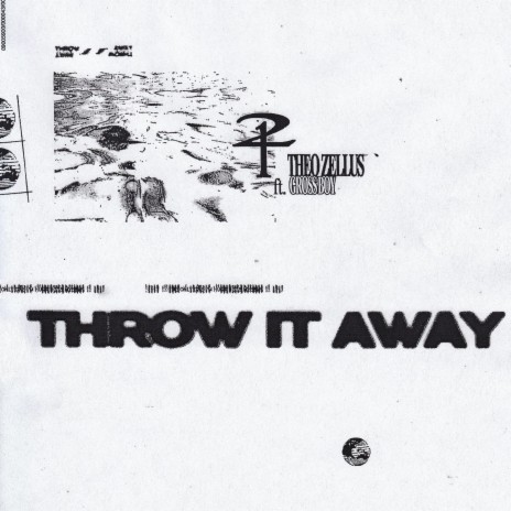 Throw It Away ft. Gross Boy | Boomplay Music