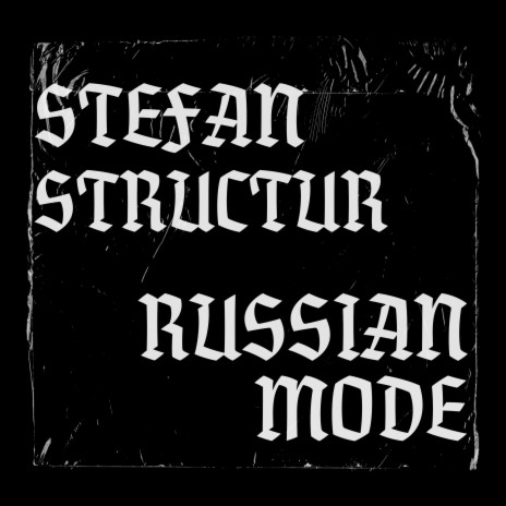 RUSSIAN MODE (prod. by SCALETAG) ft. Structur