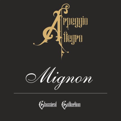 Mignon | Boomplay Music