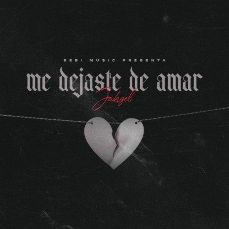 Me Dejaste de amar | Boomplay Music