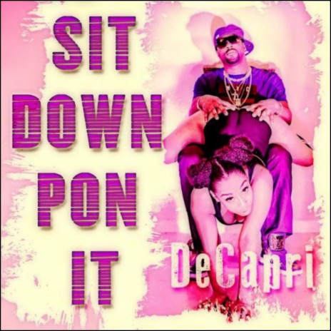 Sit Down Pon It (Radio Edit) | Boomplay Music