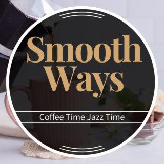 Coffee Time Jazz Time