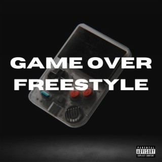 Game Over Freestyle