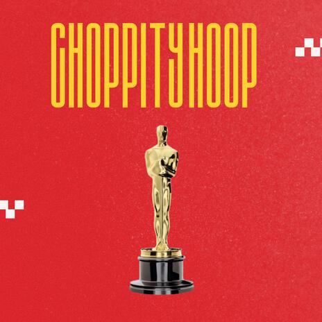 CHOPPITY HOOP | Boomplay Music