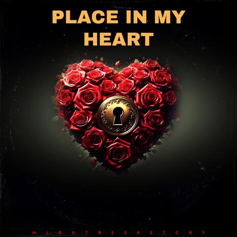 Place In My Heart | Boomplay Music