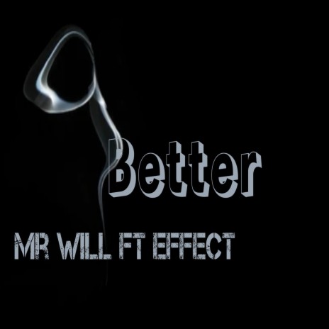 Better ft. Effect | Boomplay Music