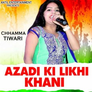 Azadi Ki Likhi Khani