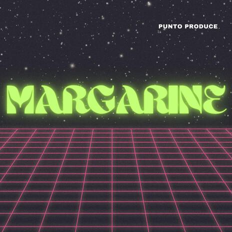 Margarine | Boomplay Music